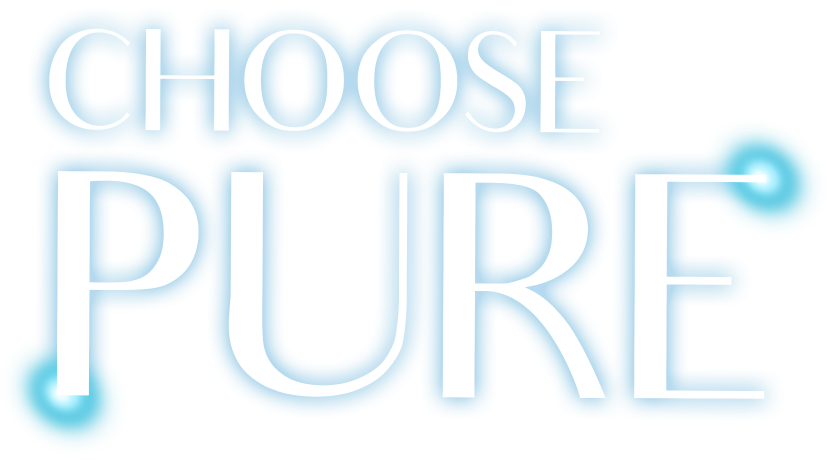 Choose Pure